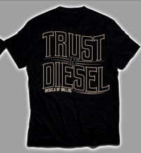 Load image into Gallery viewer, Trust in Diesel
